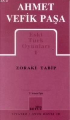 Eski Türk Oyunları 1 Ahmet Vefik Paşa