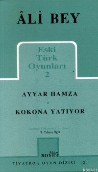 Eski Türk Oyunları 2 Ali Bey