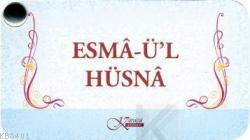 ESMÂ-Ü'L HÜSNÂ Ensar Arslan
