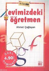 Evimizdeki Öğretmen 6-7-8.sınıf Ahmet Çağlayan