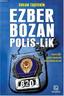 Ezber Bozan Polis-lik
