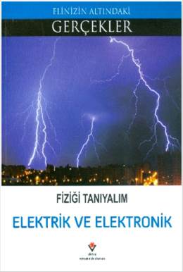 Fiziği Tanıyalım - Elektrik ve Elektronik Kolektif