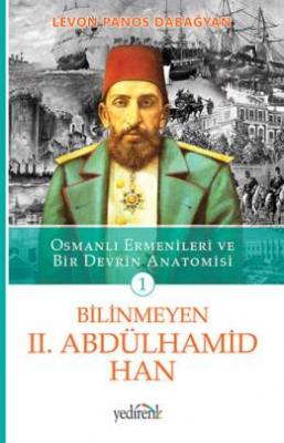 Bilinmeyen II. Abdülhamid Han Levon Panos Dabağyan