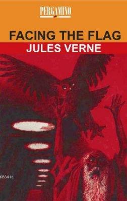 Facing The Flag Jules Verne
