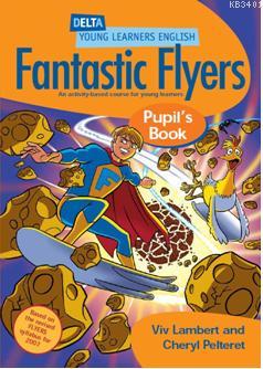 Fantastic Flyers Pupil's Book Viv Lambert