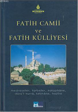 Fatih Camii ve Fatih Külliyesi Hüseyin Kutlu