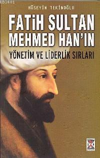 Fatih Sultan Mehmed Han'ın Hüseyin Tekinoğlu