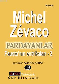 Fausta'nın Entrikaları - 2 Michel Zevaco
