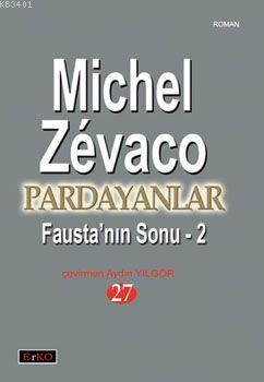 Fausta'nın Sonu - 2 Michel Zevaco