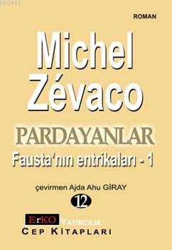 Pardayanlar 12 - Fausta'nın Entrikaları 1 Michel Zevaco