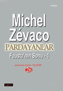 Faustanın Sonu - 1 Michel Zevaco