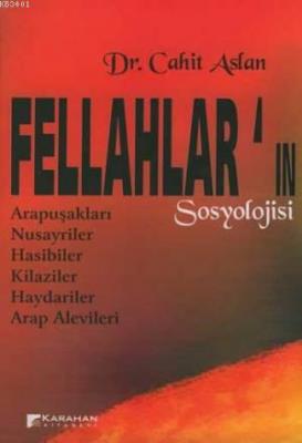 Fellahlar'ın Sosyolojisi Cahit Aslan