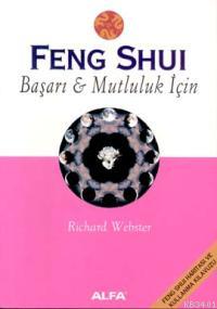 Feng Shui Başarı & Mutluluk İçin Richard Webster