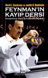 Feynman'ın Kayıp Dersi (Ciltli) David L. Goodstein