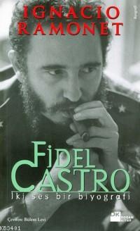 Fidel Castro Ignacio Ramonet