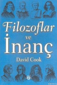 Filozoflar ve İnanç David Cook