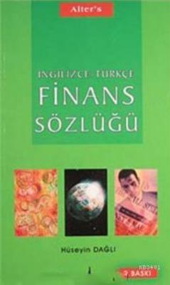 Finans Sözlüğü / İngilizce- Türkçe Hüseyin Dağlı