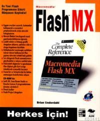 Herkes İçin! Macromedia Flash MX (cd İlaveli) Brian Underdahl