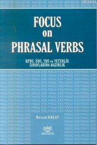 Focus On Phrosal Verbs Nevzat Kalay
