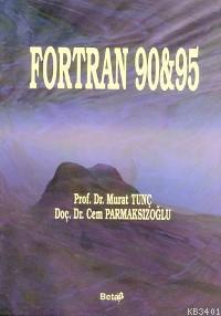 Fortran 90&95 Murat Tunç
