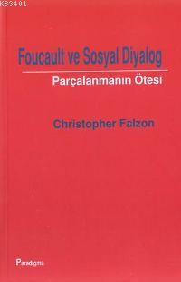 Foucault ve Sosyal Diyalog Christopher Falzon