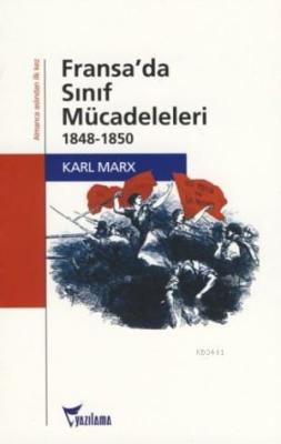 Fransa'da Sınıf Mücadeleleri 1848-1850 Karl Marx
