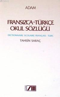 Fransızca Türkçe Okul Sözlüğü Tahsin Saraç