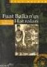 Fuat Balkan'ın Hatıraları Fuat Balkan