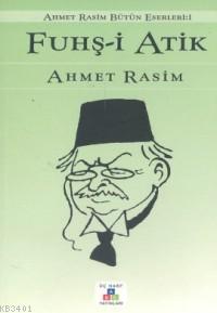 Fuhş-i Atik Ahmet Rasim