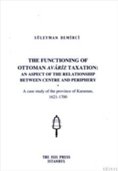The Functioning of Ottoman Avariz Taxation Süleyman Demirci