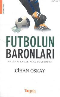 Futbolun Baronları Cihan Oskay