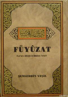 Füyuzat (Kur'an-ı Mübin'in Mealen Tefsiri)(7 Cilt, Şamua) Şemseddin Ye