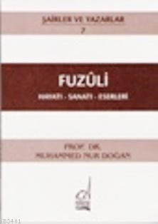 Fuzuli - Hayatı-sanatı-eserleri Muhammed Nur Doğan