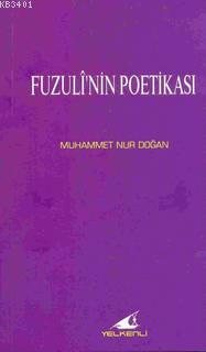 Fuzuli'nin Poetikası Muhammed Nur Doğan