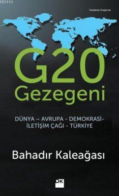 G20 Gezegeni Bahadır Kaleağası