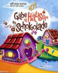 Gabe Es Hauser Aus Schokolade Elif Eda Tartar