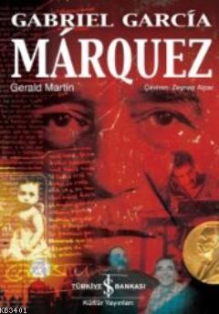 Gabriel Garcia Marquez (Ciltli) Gerald Martin