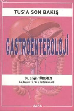 Tus'a Son Bakış Gastroenteroloji Engin Türkmen