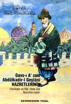Gavs-ı Azam Abdülkadir-i Geylani Hazretlerinin Şemseddin Yeşil