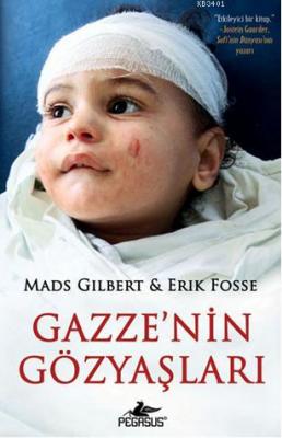 Gazze'nin Gözyaşları Mads Gilbert