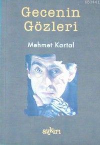 Gecenin Gözleri Mehmet Kartal