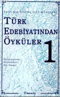 Gençlere Türk Edebiyatından Öyküler 1 Enver Ercan