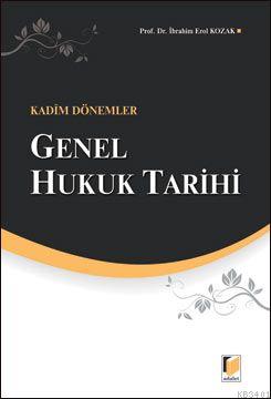 Genel Hukuk Tarihi İbrahim Erol Kozak