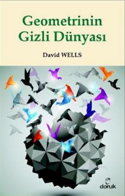 Geometrinin Gizli Dünyası David Wells