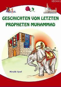 Geschıchten Von Letzten Propheten Muhammad Mürşide Uysal