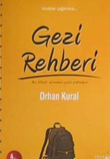Gezi Rehberi Orhan Kural