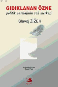 Gıdıklanan Özne Slavoj Zizek