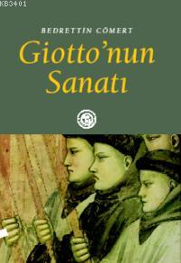 Giotto'nun Sanatı Bedrettin Cömert