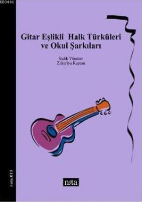 Gitar Eşlikli Halk Türküleri ve Okul Şarkıları Zekeriya Kaptan