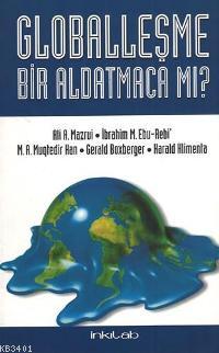 Globalleşme Bir Aldatmaca Mı? Ali A. Mazrui